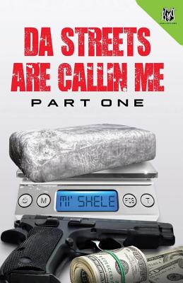 Da Streets are Callin' Me: Part One