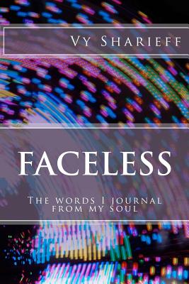 Image for Faceless: The words I journal from my soul