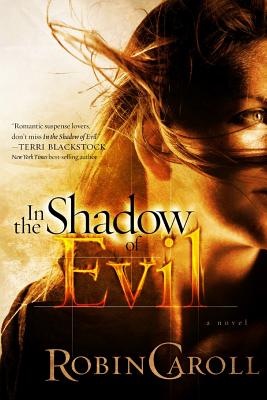 In the Shadow of Evil (Evil Series)