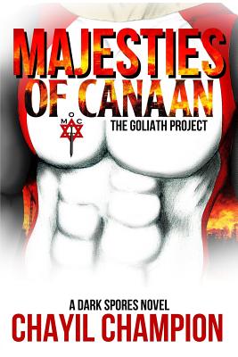 Majesties of Canaan: The Goliath Project (A Dark Spores Novel)