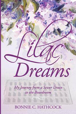 Lilac Dreams: My Journey from a Sewer Drain to the Boardroom