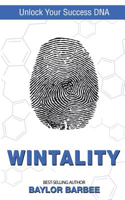 Image for Wintality: Unlock Your Success DNA Wintality: Unlock Your Success DNA