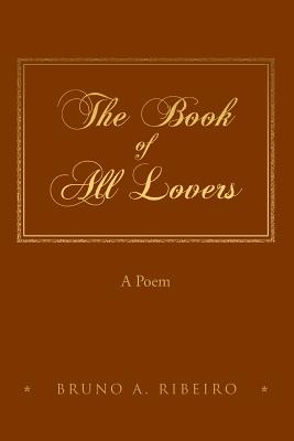 Image for The Book of All Lovers: A Poem The Book of All Lovers: A Poem