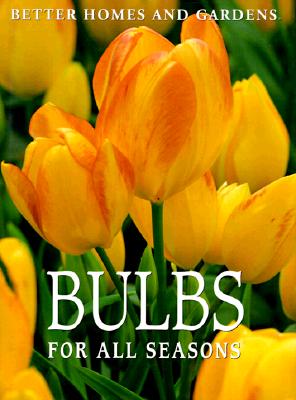 Better Homes and Gardens Bulbs for All Seasons