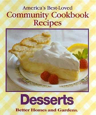 Desserts (America's Best-Loved Community Cookbook Recipes)