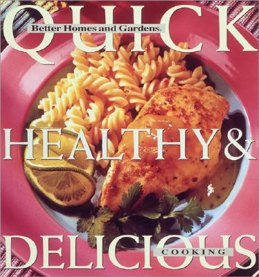 Quick, Healthy & Delicious Cooking