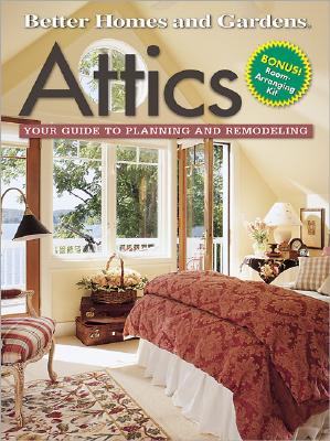 Image for Attics: Your Guide to Planning and Remodeling