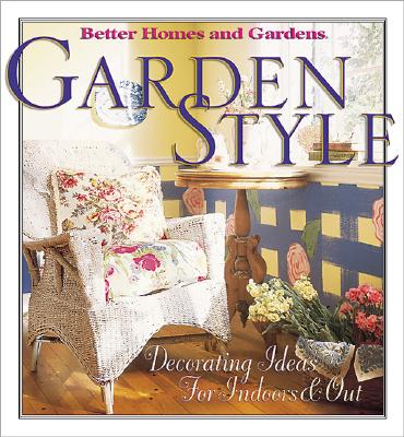 Image for Garden Style ---Better Homes and Gardens