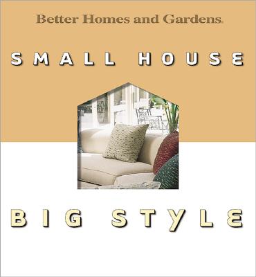 Image for Small House, Big Style (Better Homes & Gardens)