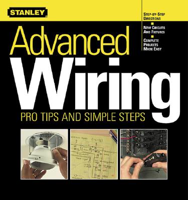 Advanced Wiring: Pro Tips and Simple Steps