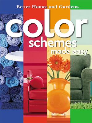 Image for Color Schemes Made Easy (Better Homes & Gardens)