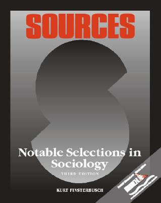 Sources: Notable Selections in Sociology