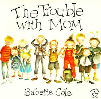 The Trouble with Mom