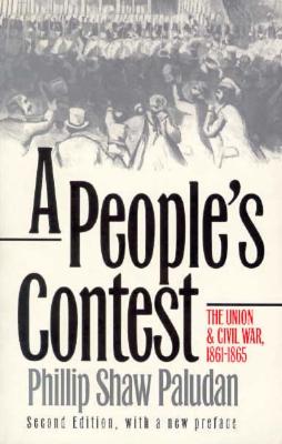 A People's Contest: The Union and Civil War, 1861-1865Second Edition, with a New Preface (Modern War Studies)