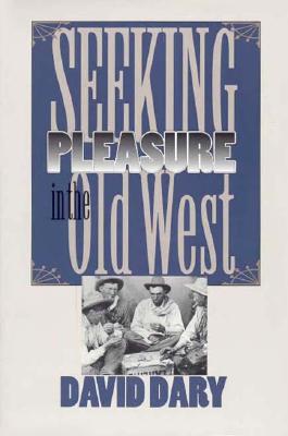 Seeking Pleasure in the Old West