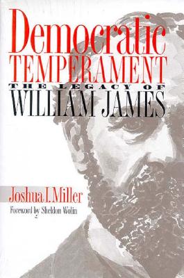 Democratic Temperament: The Legacy of William James