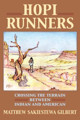 Hopi Runners: Crossing the Terrain between Indian and American (CultureAmerica)
