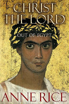 Christ the Lord: Out of Egypt