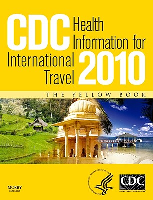 CDC Health Information for International Travel 2010