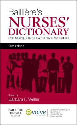 Image for Bailliere's Nurses' Dictionary For Nurses and Healthcare Workers