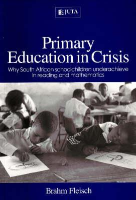 Primary Education in Crisis