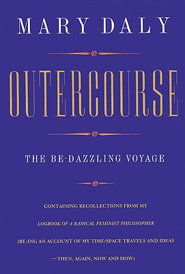 Outercourse: The Be-Dazzling Voyage