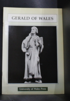 Gerald of Wales (University of Wales Press - Writers of Wales)