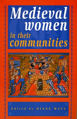 Medieval Women in their Communities