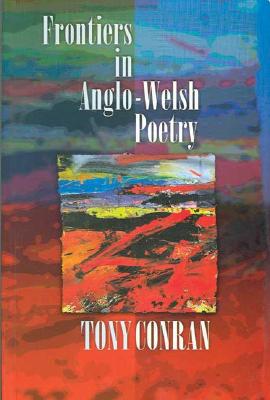 Image for Frontiers in Anglo-Welsh Poetry