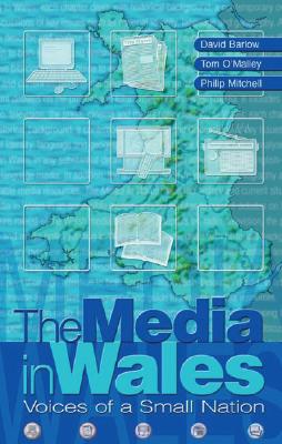 Media in Wales: Voices of a Small Nation