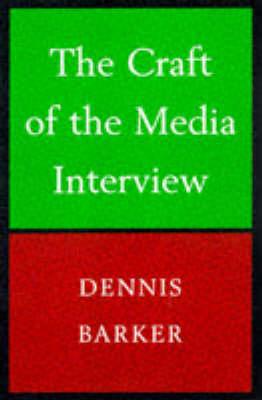 The Craft of the Media Interview