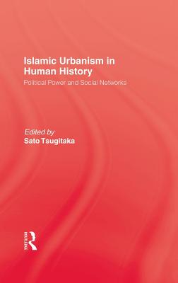 Islamic Urbanism in Human History