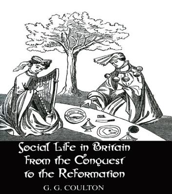 Social Life in Britain from the Conquest to the Reformation (Chivalry)