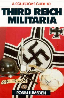 Collector's Guide to Third Reich Militaria.
