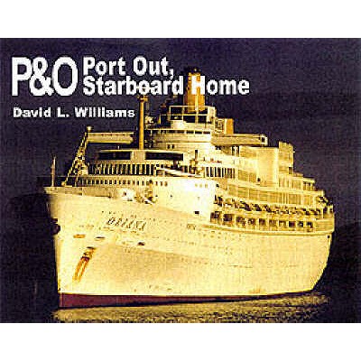 P&O: Port Out, Starboard Home.