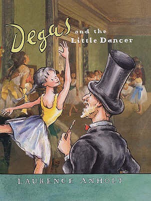 Degas and the Little Dancer /anglais