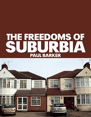 The Freedoms of Suburbia