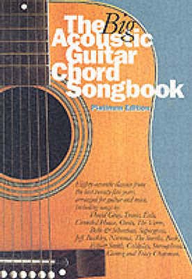 THE BIG ACOUSTIC GUITAR CHORD SONGBOOK Platinum Edition