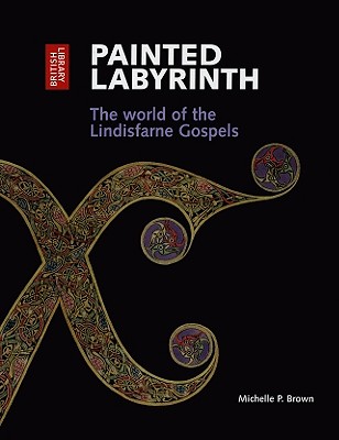 Image for Painted Labyrinth: The World of the Lindisfarne Gospels