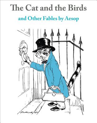 The Cat and the Birds: And Other Fables by Aesop