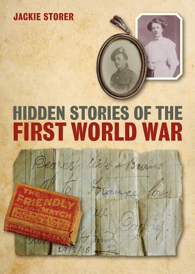 Image for Hidden Stories of the First World War
