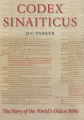 CODEX SINAITICUS The Story of the World's Oldest Bible