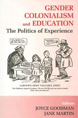 Gender, Colonialism and Education (Woburn Education Series)