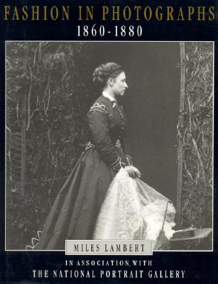 Image for Fashion in Photographs 1860-1880