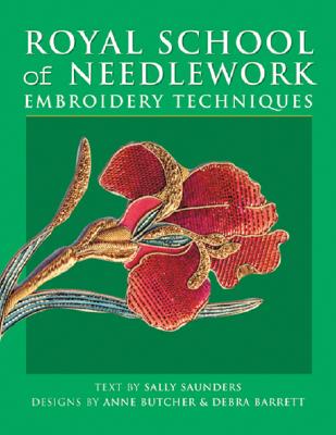 Image for Royal School of Needlework Embroidery Techniques Royal School of Needlework Embroidery Techniques