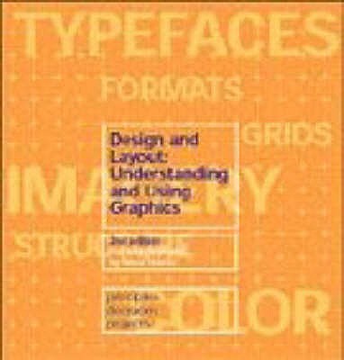Design and Layout : Understanding and Using Graphics