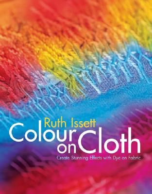 Color On Cloth: Create Stunning Effects With Dye On Fabric
