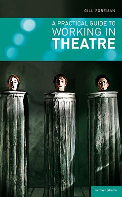 Image for A Practical Guide to Working in Theatre (Backstage)