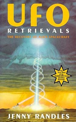 Ufo Retrievals: The Recovery of Alien Spacecraft