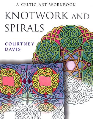 Image for Knotwork And Spirals: A Celtic Art Workbook